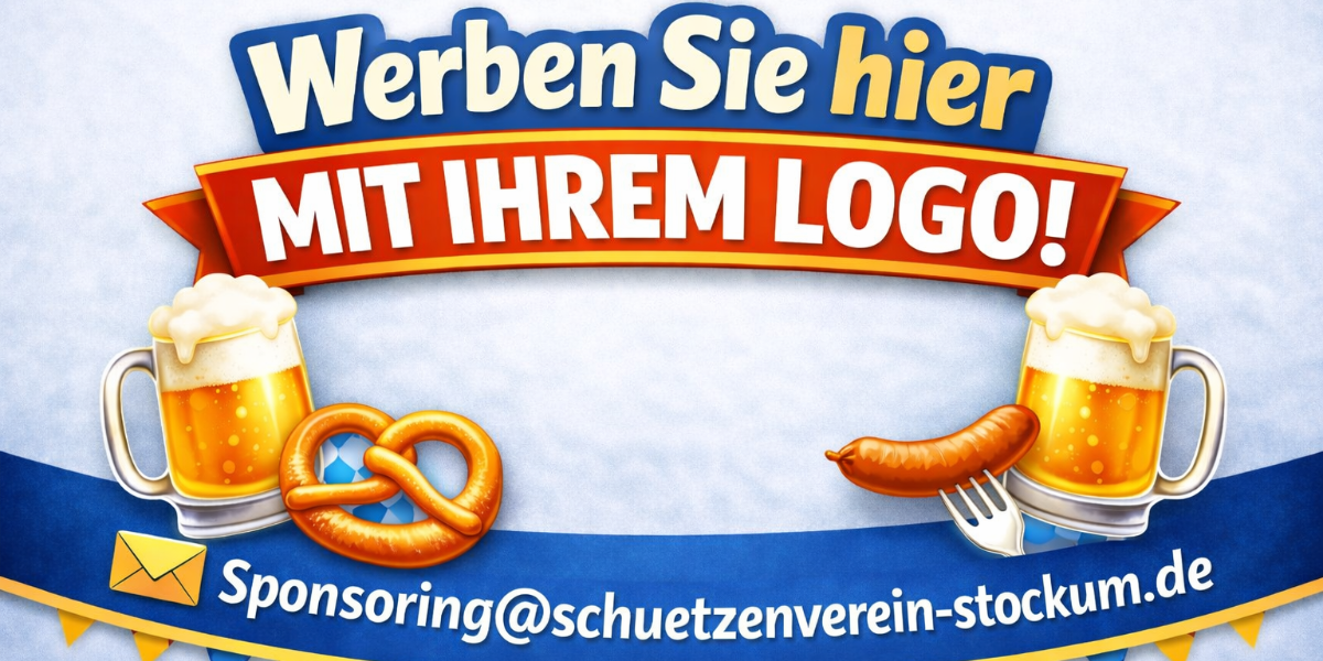 Werben Sie mit ihrem Logo - sponsoring@schuetzenverein-stockum.de